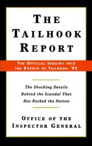 Cover for Office of the Inspector General · The Tailhook Report: the Official Inquiry into the Events of Tailhook '91 (Paperback Book) [1st edition] (2003)