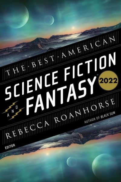 Cover for John Joseph Adams · The Best American Science Fiction And Fantasy 2022 - Best American (Paperback Book) (2022)