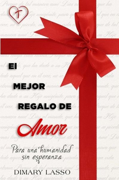 Cover for Dimary Lasso · El Mejor Regalo De Amor (Paperback Book) (2018)