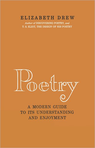 Poetry: A Modern Guide to Its Understanding and Enjoyment - Elizabeth A. Drew - Books - WW Norton & Co - 9780393042122 - July 30, 2008