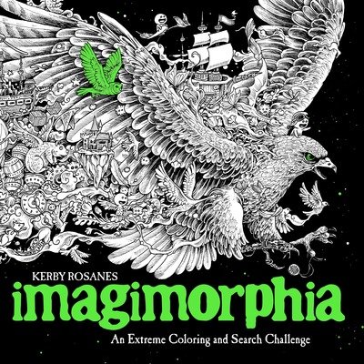 Imagimorphia: An Extreme Coloring and Search Challenge - Kerby Rosanes - Books - Penguin Publishing Group - 9780399574122 - June 21, 2016