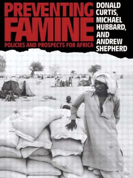 Cover for Donald Curtis · Preventing Famine: Policies and prospects for Africa (Paperback Book) (1988)