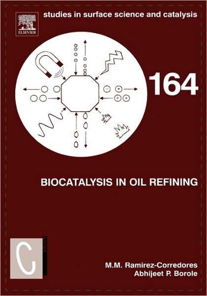 Cover for Abhijeet P. Borole · Biocatalysis in Oil Refining - Studies in Surface Science and Catalysis (Innbunden bok) (2007)