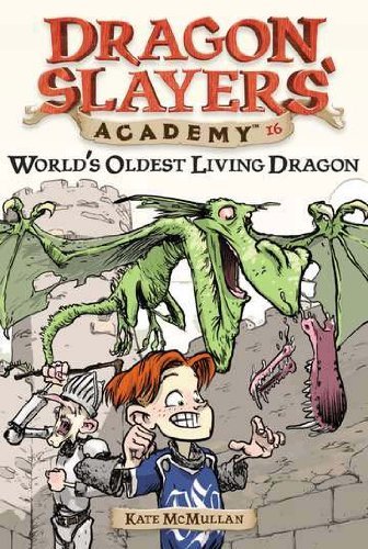 Cover for Kate McMullan · World's Oldest Living Dragon: Dragon Slayer's Academy 16 - Dragon Slayers' Academy (Taschenbuch) (2006)