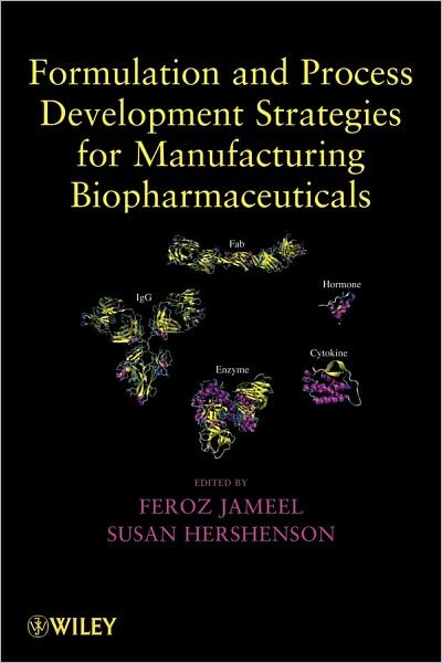 Cover for F Jameel · Formulation and Process Development Strategies for Manufacturing Biopharmaceuticals (Hardcover Book) (2010)