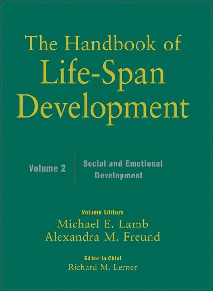 The Handbook of Life-Span Development, Volume 2: Social and Emotional Development - RM Lerner - Libros - John Wiley & Sons Inc - 9780470390122 - 17 de septiembre de 2010
