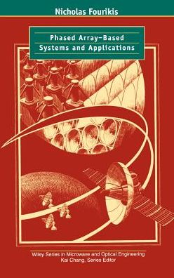 Cover for Fourikis, Nicholas (Defence Science &amp; Technology Organisation, Salisbury, South Australia) · Phased Array-Based Systems and Applications - Wiley Series in Microwave and Optical Engineering (Hardcover Book) (1997)