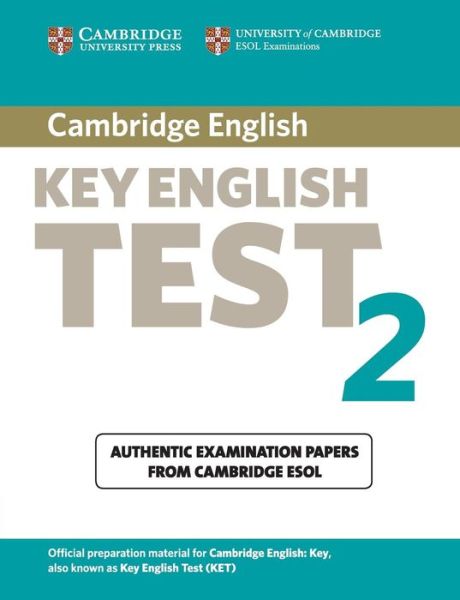 Cover for Cambridge ESOL · Cambridge Key English Test 2 Student's Book: Examination Papers from the University of Cambridge ESOL Examinations - KET Practice Tests (Paperback Book) [2 Revised edition] (2003)