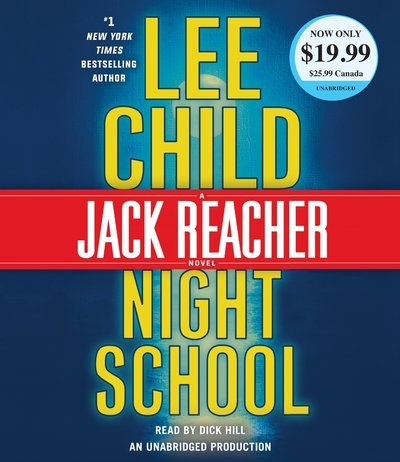 Cover for Lee Child · Night School: A Jack Reacher Novel (Hörbuch (CD)) (2017)