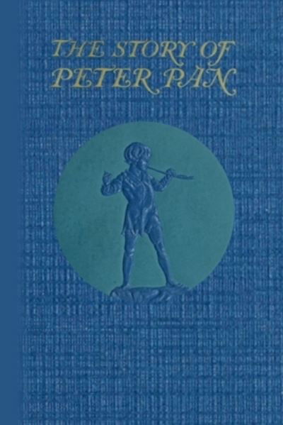 Cover for Sir J. M. Barrie · The Story of Peter Pan (Paperback Book) (2010)