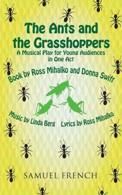 Cover for Ross Mihalko · The Ants and the Grasshoppers (Musical) (Paperback Book) (2013)