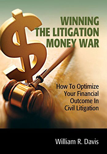 Cover for Wiliam R. Davis · Winning the Litigation Money War (Paperback Book) (2014)