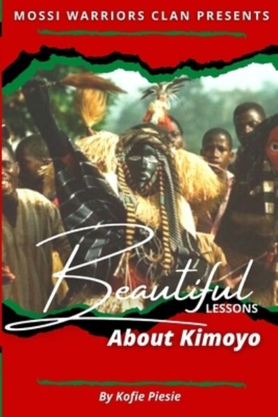 Cover for Kofi Piesie · Beautiful Lessons About Kimoyo (Paperback Book) (2021)