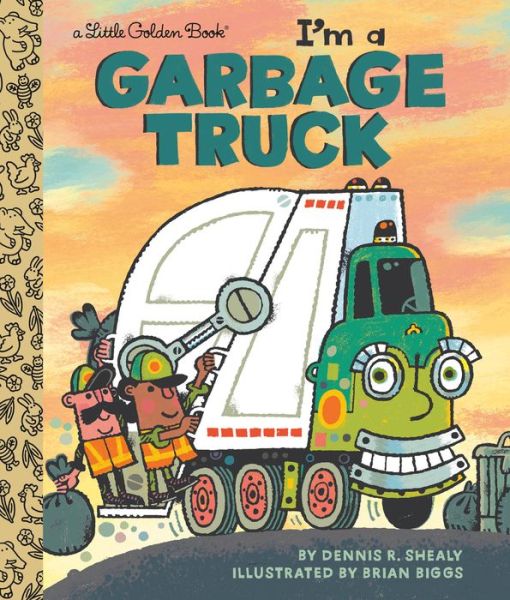 Cover for Dennis R. Shealy · I'm a Garbage Truck (Inbunden Bok) (2023)