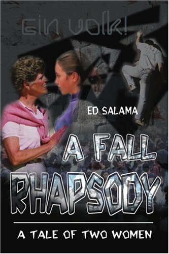 Cover for Ed Salama · A Fall Rhapsody: a Tale of Two Women (Taschenbuch) [First edition] (2002)