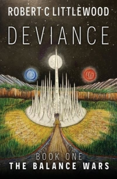 Cover for Robert C Littlewood · Deviance (Taschenbuch) (2020)