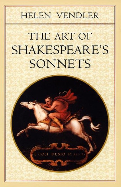 Cover for Helen Vendler · The Art of Shakespeare’s Sonnets (Paperback Book) (1999)