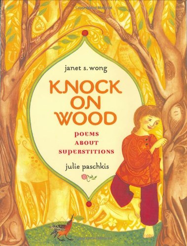 Cover for Janet S. Wong · Knock on Wood: Poems About Superstitions (Hardcover Book) [First edition] (2003)