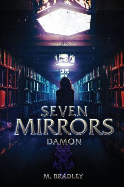 Cover for M Bradley · Seven Mirrors: Damon (Paperback Book) (2015)