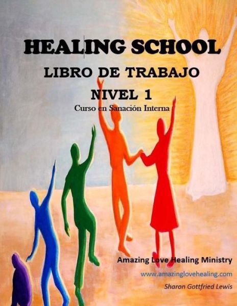 Cover for Sharon L Lewis · Healing School Libro de Trabajo Nivel 1 (Paperback Book) (2017)