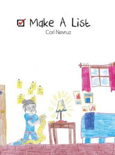 Cover for Cori Nevruz · Make A List (Hardcover Book) (2017)