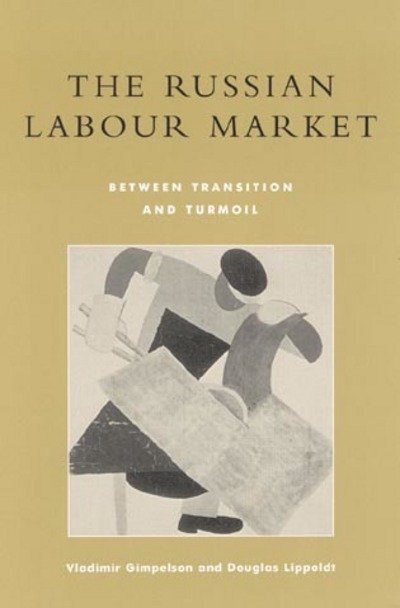 Cover for Vladimir Gimpelson · The Russian Labour Market: Between Transition and Turmoil (Paperback Bog) (2001)