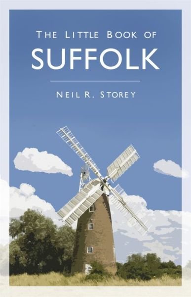 Cover for Neil R Storey · The Little Book of Suffolk (Taschenbuch) (2020)
