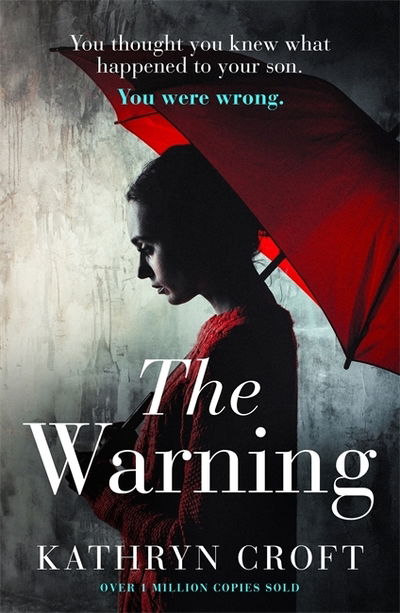 Cover for Kathryn Croft · The Warning: A nail-biting, gripping psychological thriller (Paperback Book) (2019)