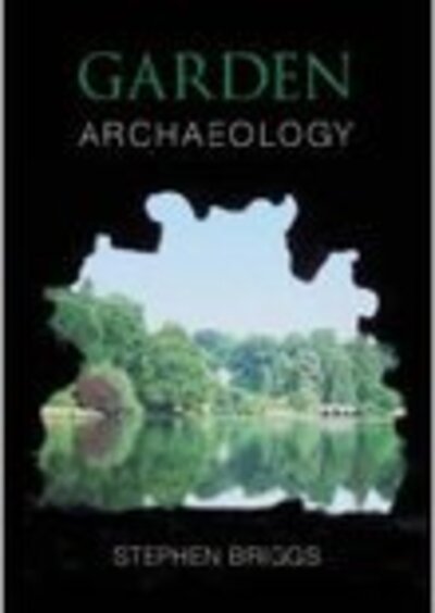 Cover for Stephen Briggs · Garden Archaeology (Paperback Bog) [UK edition] (2009)