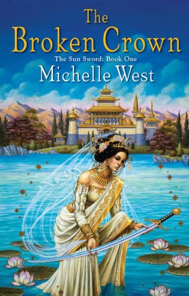 Cover for Michelle West · The Broken Crown - The Sun Sword (Paperback Book) (2018)