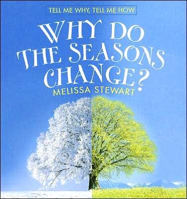Cover for Melissa Stewart · Why Do the Seasons Change? (Innbunden bok) (2007)