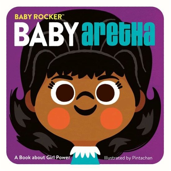 Cover for Running Press · Baby Aretha: A Book about Girl Power (Gebundenes Buch) (2022)