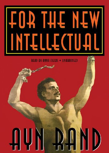 Cover for Ayn Rand · For the New Intellectual (Audiobook (CD)) [Library, Unabridged edition] (2000)