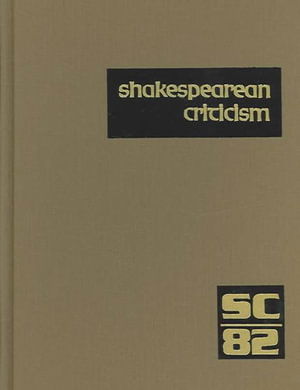 Cover for Michelle Lee · Sc Volume 82 Shakespearean Criticism: Criticism of William Shakespeare's Plays and Poetry, from the First Published Appraisals to Current Evaluations (Shakespearean Criticism (Gale Res)) (Hardcover Book) (2004)