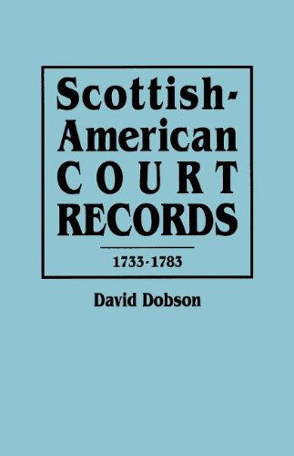 Cover for David Dobson · Scottish-american Court Records, 1733-1783 (Hardcover Book) (2011)