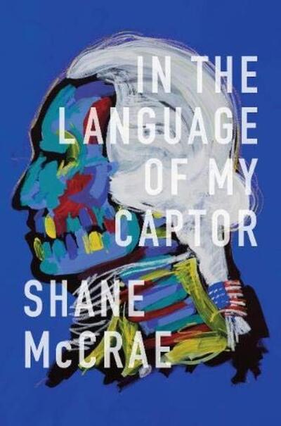 Cover for Shane McCrae · In the Language of My Captor (Paperback Book) (2019)