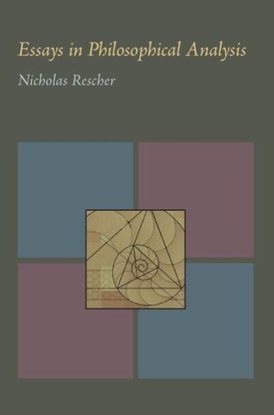Essays in Philosophical Analysis - Rescher, Professor of Philosophy Nicholas (University of Pittsburgh) - Books - University of Pittsburgh Press - 9780822984122 - January 15, 1969