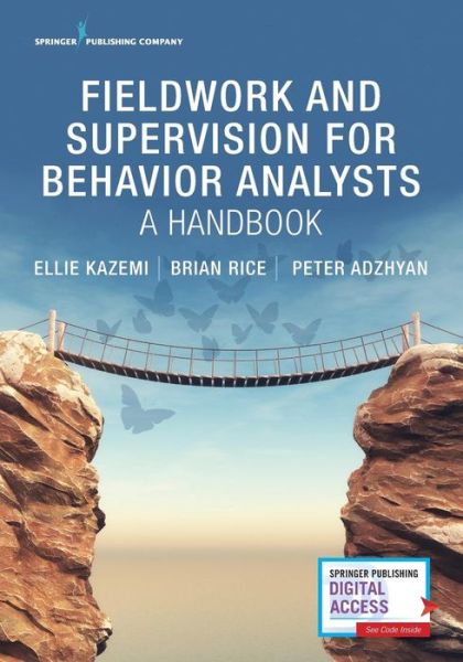 Cover for Kazemi, Ellie, PhD, BCBA-D · Fieldwork and Supervision for Behavior Analysts: A Handbook (Paperback Book) (2018)