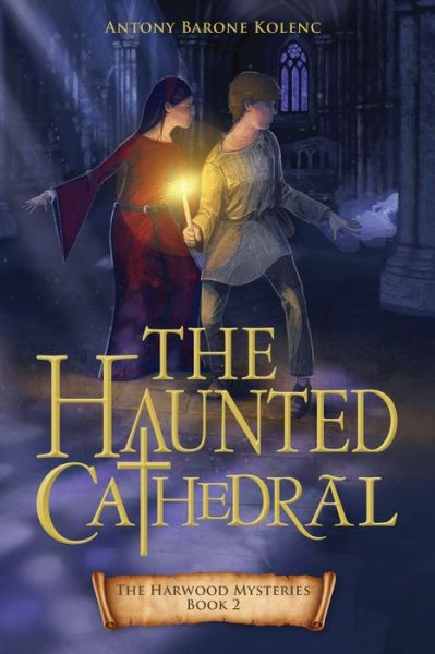 Cover for Antony Barone Kolenc · Haunted Cathedral (Book) (2021)