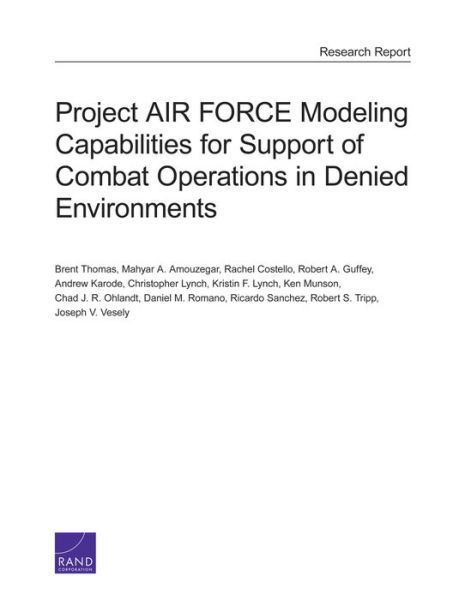 Cover for Brent Thomas · Project Air Force Modeling Capabilities for Support of Combat Operations in Denied Environments (Taschenbuch) (2015)