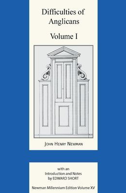 Cover for John Henry Newman · Difficulties of Anglicans Vol 1 - Newman Millennium Edition Vol XV (Hardcover bog) (2020)