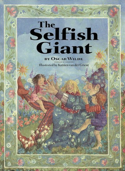 Cover for Oscar Wilde · The selfish giant (Book) (1995)