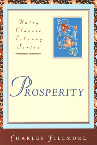 Cover for Charles Fillmore · Prosperity (Unity Classic Library) (Paperback Book) [Unity Classic Library edition] (2006)