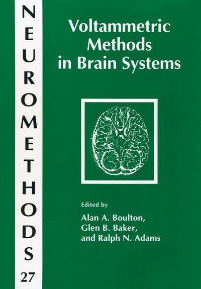 Cover for A. Boulton · Voltammetric Methods in Brain Systems - Neuromethods (Gebundenes Buch) [1995 edition] (1995)