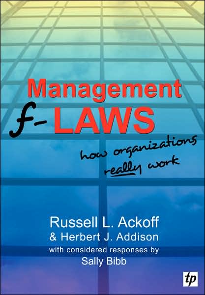 Cover for Russell L. Ackoff · Management F-laws: How Organizations Really Work (Taschenbuch) (2007)