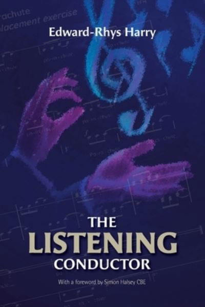 Cover for Edward-Rhys Harry · Listening Conductor (Book) (2022)