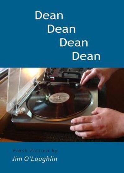 Cover for Jim O'Loughlin · Dean Dean Dean Dean (Paperback Book) (2017)