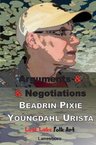 Cover for Beadrin Pixie Youngdahl Urista · Arguments &amp; Negotiations (Paperback Book) (2013)