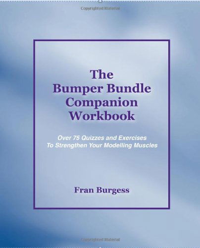 Cover for Fran Burgess · The Bumper Bundle Companion Workbook: 75 Quizzes and Exercises to Flex Your Modelling Muscles (Paperback Book) [Workbook edition] (2014)