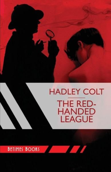 Cover for Hadley Colt · The Red-Handed League (Paperback Book) (2016)